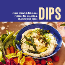 Load image into Gallery viewer, Dips: more than 65 delicious recipes