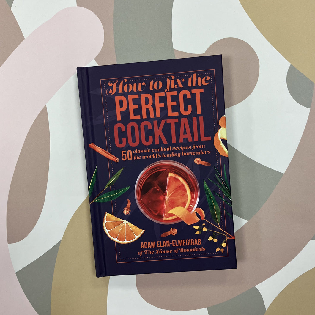How to fix the perfect cocktail book