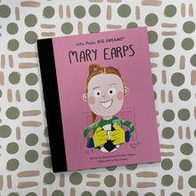 Load image into Gallery viewer, Little people big dreams - Mary Earps