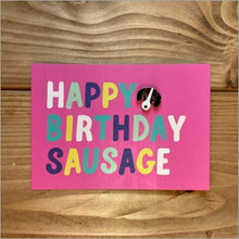 Load image into Gallery viewer, Happy birthday sausage card & pin