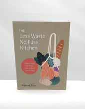 Load image into Gallery viewer, Less waste no fuss kitchen book