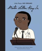 Load image into Gallery viewer, Little people, big dreams:  Martin Luther King Jr