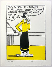 Load image into Gallery viewer, He's a man all right! If he wasn't... (Olive) framed print