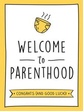Load image into Gallery viewer, Welcome to parenthood book
