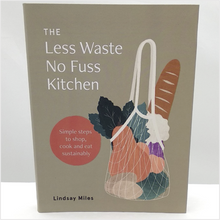 Load image into Gallery viewer, Less waste no fuss kitchen book

