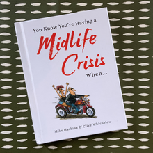 Load image into Gallery viewer, You know you’re having a midlife crisis when... book