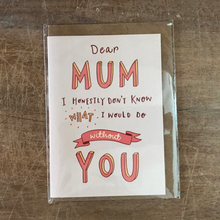 Load image into Gallery viewer, Dear Mum thank you card