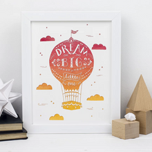 Load image into Gallery viewer, Dream big hot air balloon... orange A5 print & white frame