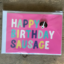 Load image into Gallery viewer, Happy birthday sausage card & pin