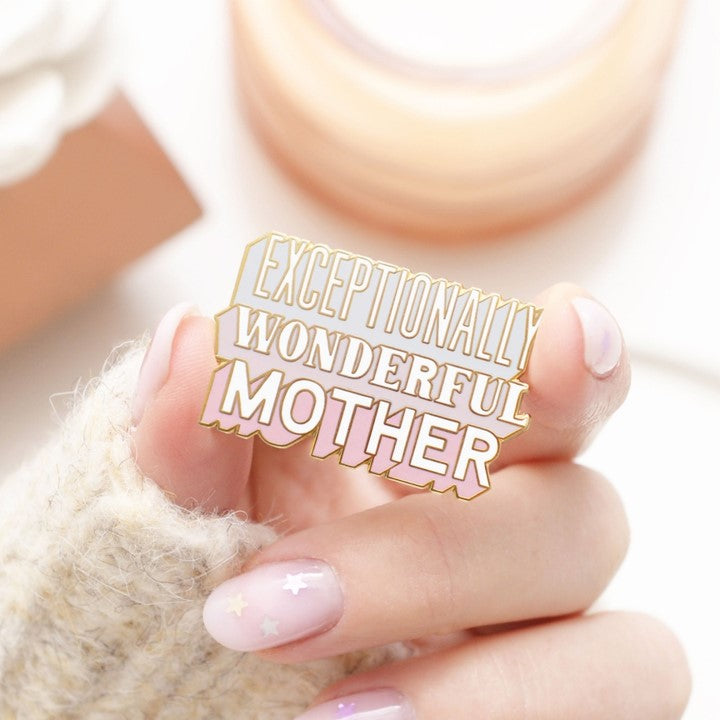 Exceptionally wonderful mother enamel pin