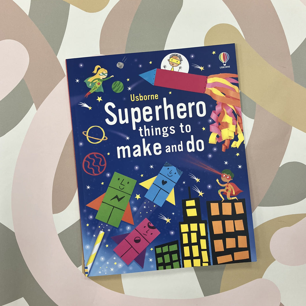 Superhero things to make & do book