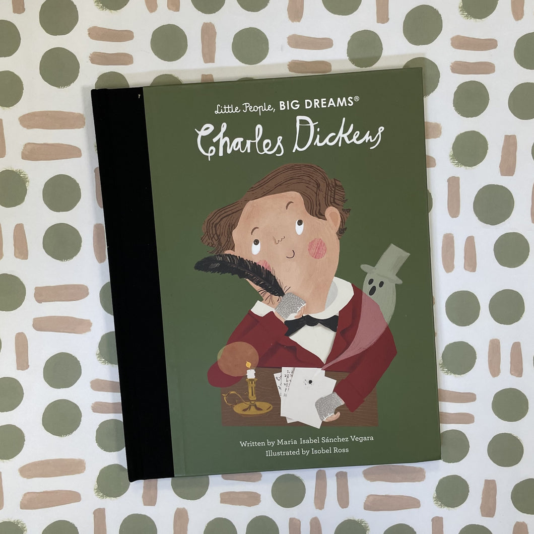 Little people big dreams - Charles Dickens