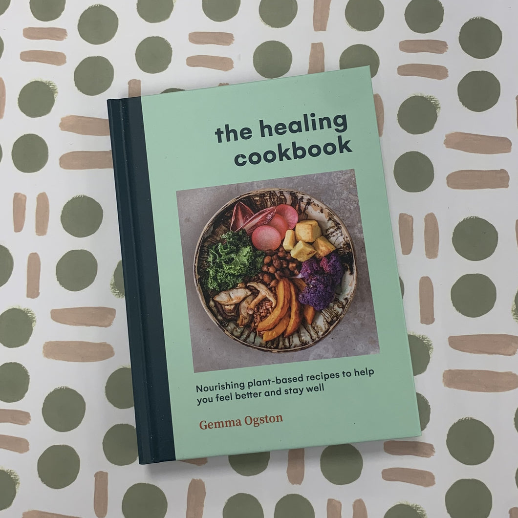 Healing cookbook: nourishing plant based recipes