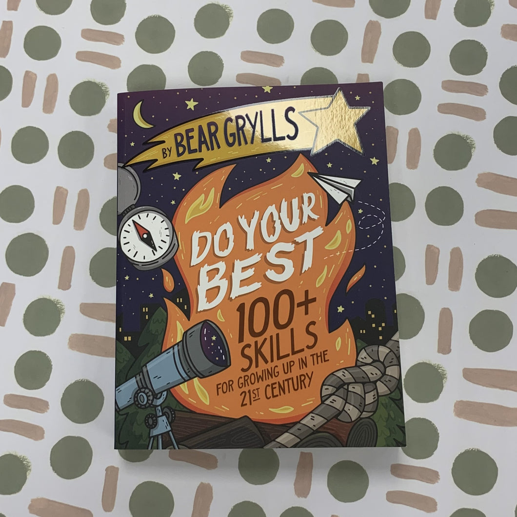 Do your best:  100 skills for growing up in the 21st century