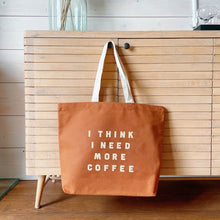 Load image into Gallery viewer, I think I need more coffee tote bag - tan
