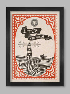 Life's what you make it framed print