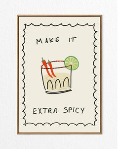 Make mine a spicy margarita (unframed)