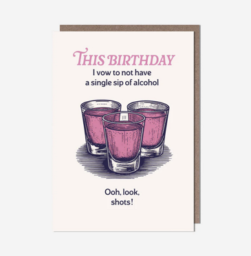 Birthday shots card