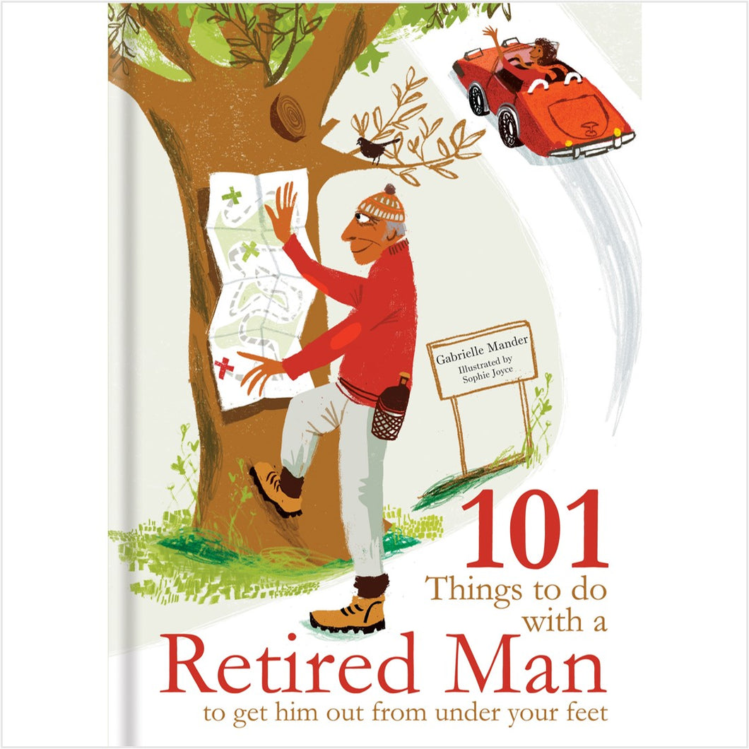 101 things to do with a retired man book