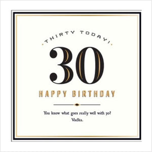 Thirty today! What goes well with 30? card