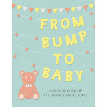Load image into Gallery viewer, From bump to baby book
