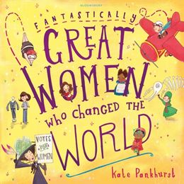 Fantastically great women who changed the world book