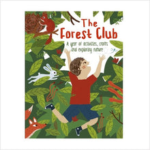 Load image into Gallery viewer, Forest club: a year of activities crafts &amp; exploring
