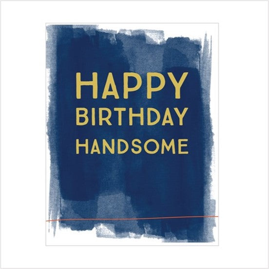 Happy birthday handsome card
