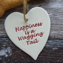 Load image into Gallery viewer, Happiness is a wagging tail ceramic dec
