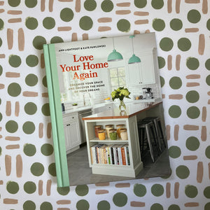 Love your home again:  organise your space book