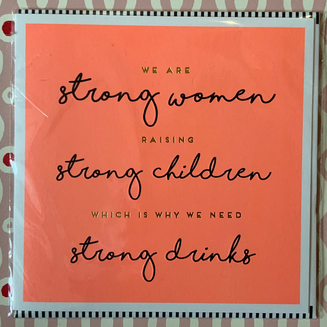 Strong women strong drinks card