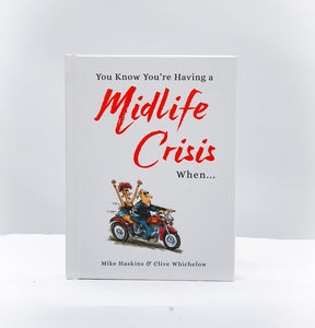 You know you’re having a midlife crisis when... book