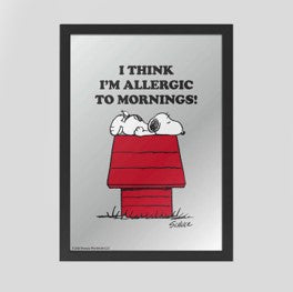 Peanuts mirrors - allergic to mornings