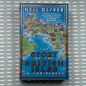 Story of the British isles in 100 places book