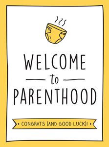 Welcome to parenthood book