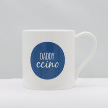 Load image into Gallery viewer, Daddy ccino large mug
