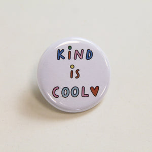 Kind is cool button badge