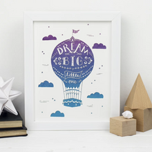 Load image into Gallery viewer, Dream big hot air balloon... blue A5 white framed print
