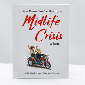 You know you’re having a midlife crisis when... book