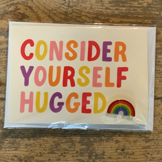 Consider yourself hugged card & pin