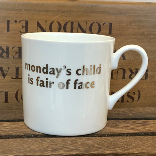 Monday's child... mug white platinum